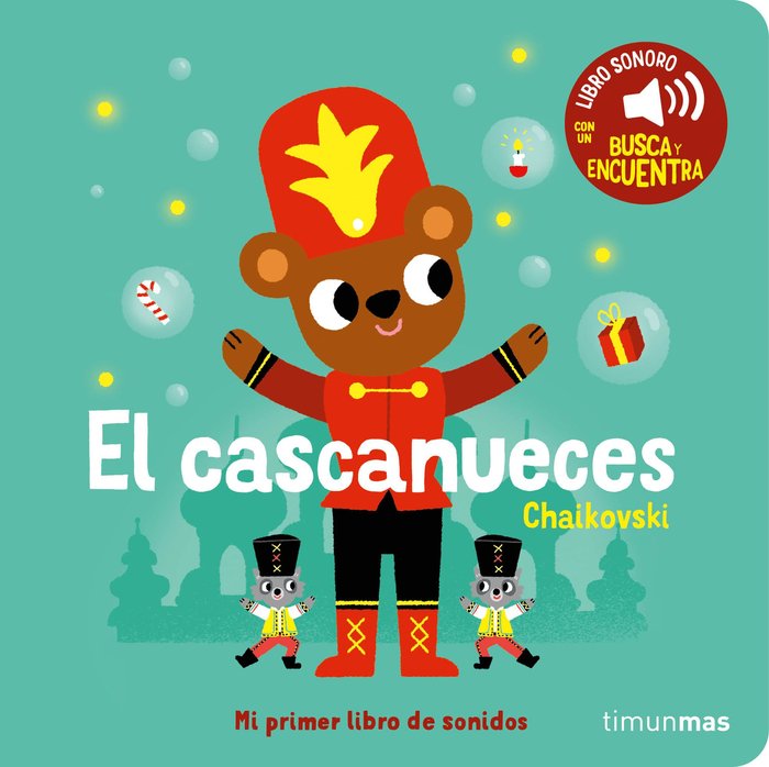 El cascanueces Mi primer libro de sonidos