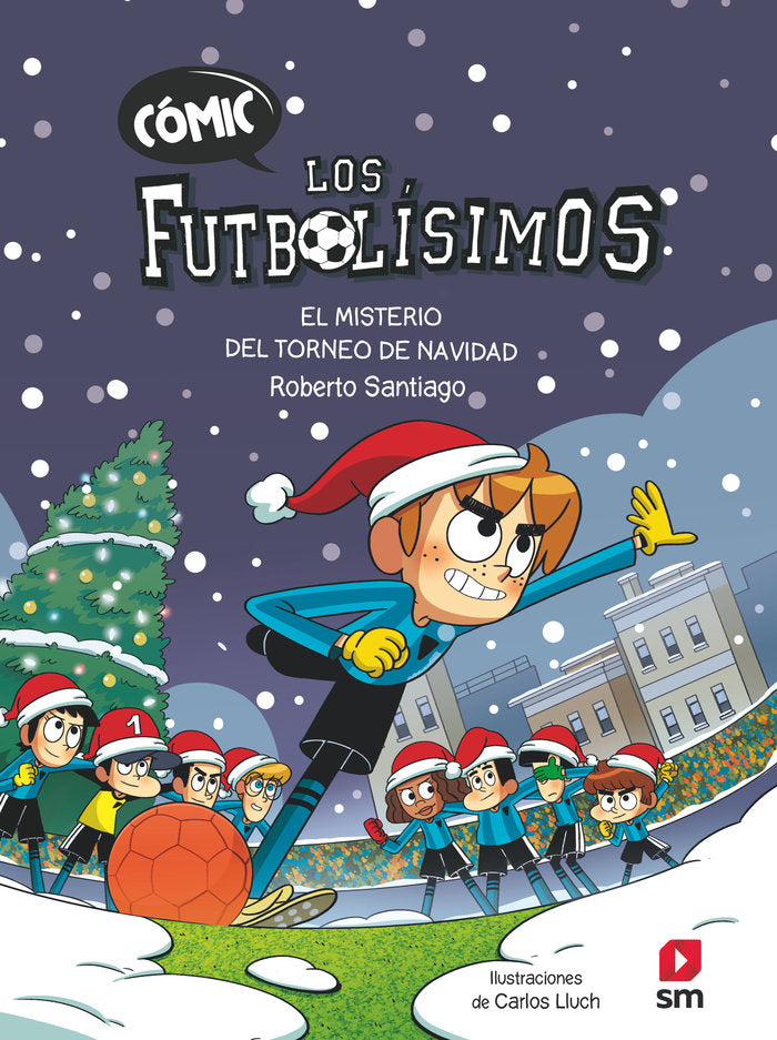 Los futbolísimos Cómic 2 El misterio del torneo de Navidad