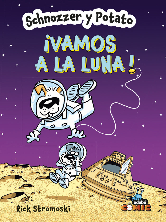 Schnoozer y Potato vamos a la Luna