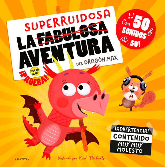 La superruidosa aventura del Dragón Max