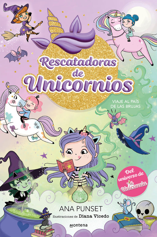 Rescatadoras de Unicornios 3 Viaje al país de las brujas