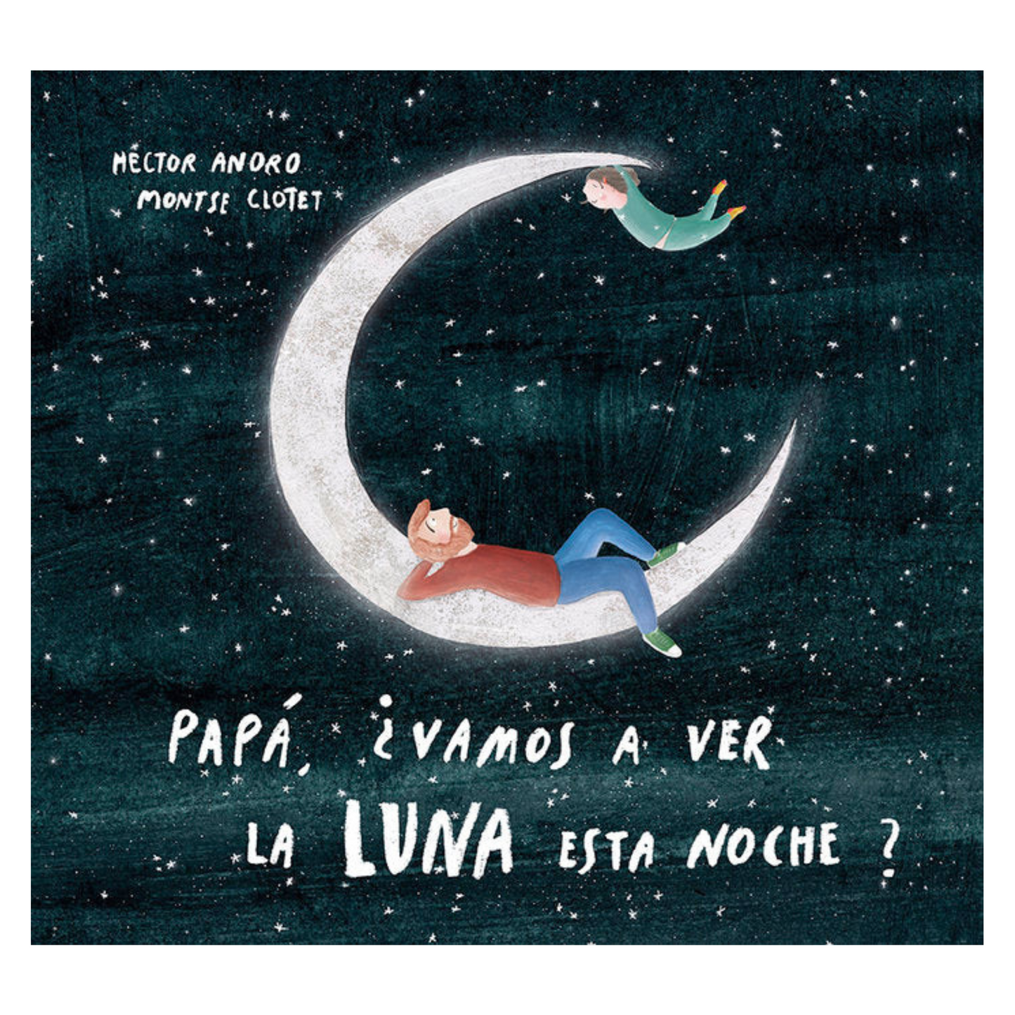 Papá ¿vamos a ver la Luna esta noche?