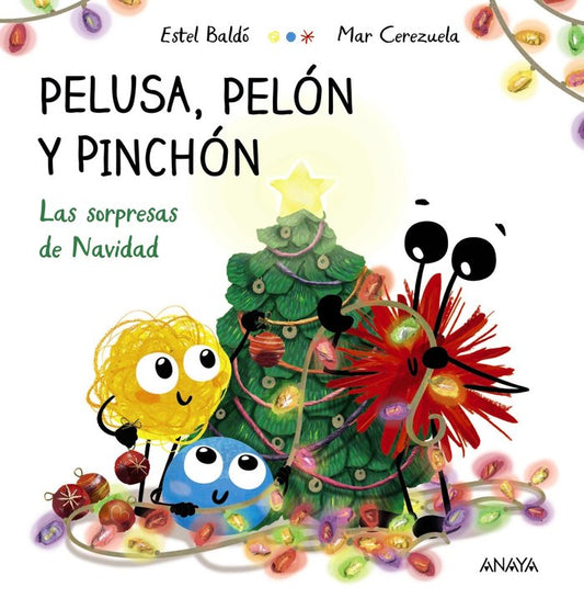 Pelusa Pelón y Pinchón Las sorpresas de Navidad