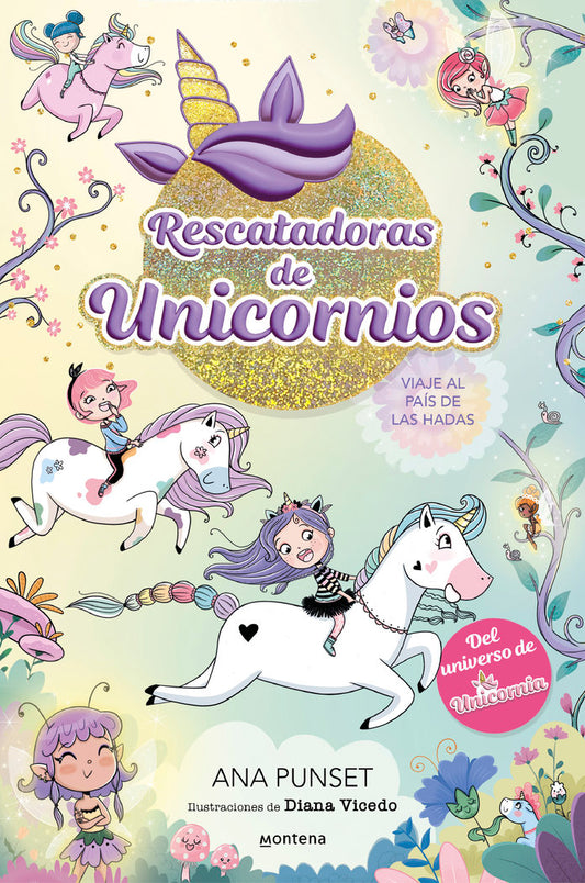 Rescatadoras de Unicornios 2 Viaje al país de las hadas