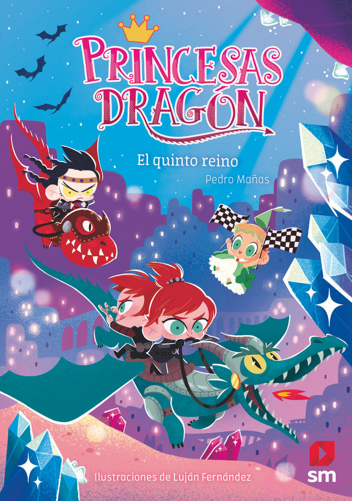 Princesas Dragón 15 El Quinto Reino