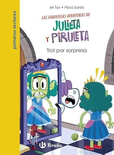 Julieta y Piruleta 5 Trol por sorpresa