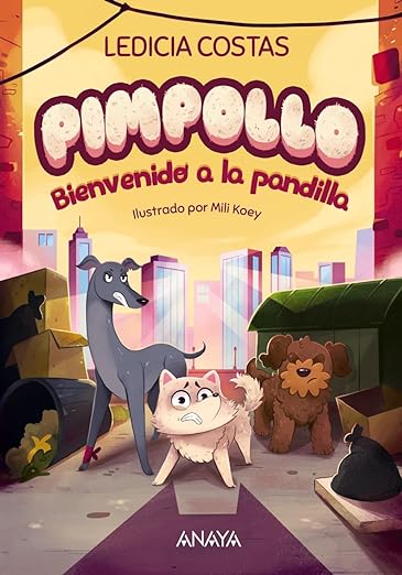 Pimpollo 1 Bienvenido a la pandilla