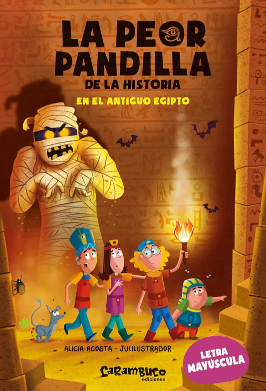 La peor pandilla de la historia 2 En el antiguo Egipto