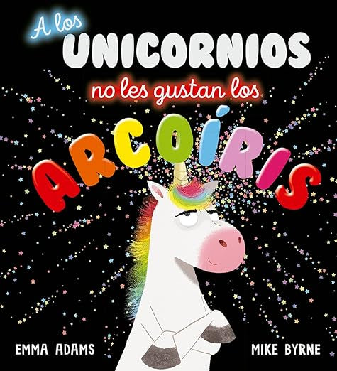 A los unicornios no les gustan los arcoíris