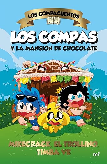 Los Compas y la mansión de chocolate