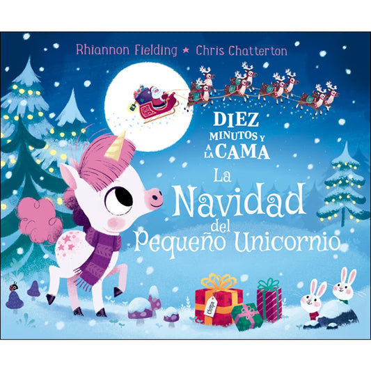 Diez minutos y a la cama La navidad del pequeño unicornio