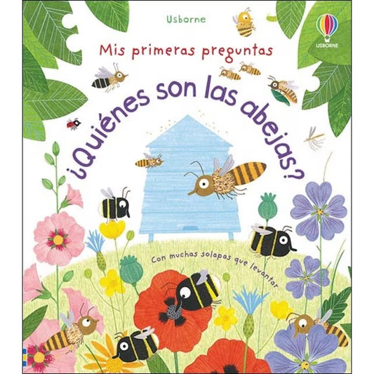 Mis primeras preguntas Quiénes son las abejas