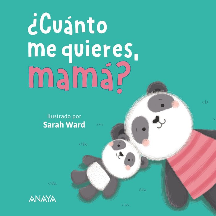 Cuánto me quieres, mamá