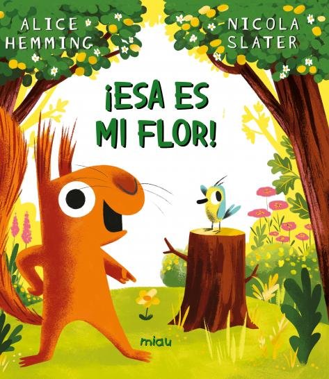 Esa es mi flor