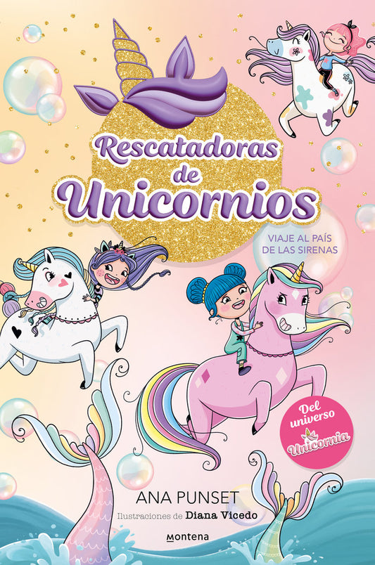 Rescatadoras de Unicornios 1 Viaje al país de las sirenas