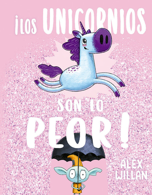 Los unicornios son lo peor