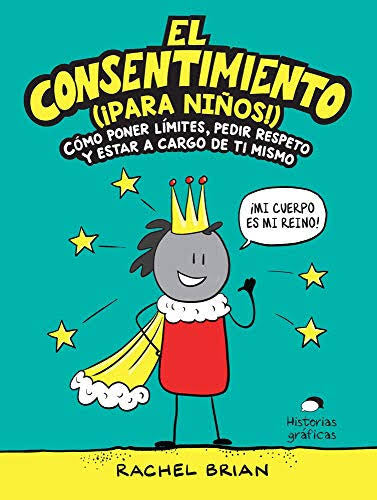 El consentimiento (para niños y niñas)